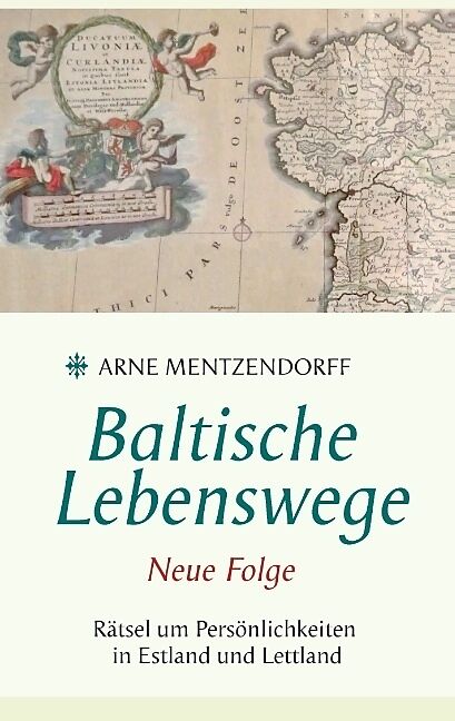 Baltische Lebenswege Neue Folge