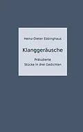 E-Book (epub) Klanggeräusche von Heinz-Dieter Ebbinghaus