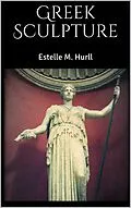 E-Book (epub) Greek Sculpture von Estelle M. Hurll