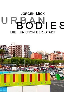 E-Book (epub) Urban Bodies von Jürgen Mick