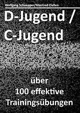 E-Book (epub) D-Jugend / C-Jugend von Wolfgang Schnepper, Manfred Claßen