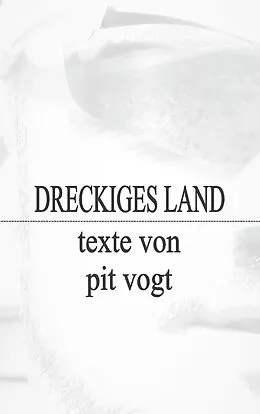E-Book (epub) Dreckiges Land von Pit Vogt