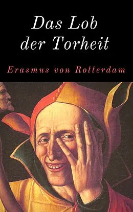E-Book (epub) Das Lob der Torheit von Erasmus von Rotterdam