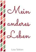E-Book (epub) Mein anderes Leben von Lisa Tolkien