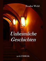 E-Book (epub) Unheimliche Geschichten von Feodor Wehl