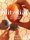 E-Book (epub) Blitzdiät abnehmen schnell schlank aber natürlich! von Conrad Schiller, Teresa Schiller