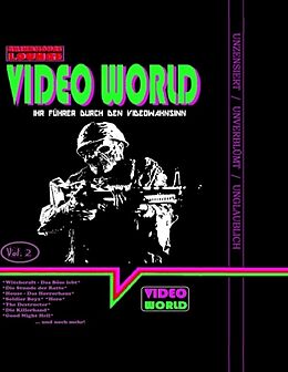 Kartonierter Einband Grindhouse Lounge: Video World Vol. 2 - Ihr Filmführer durch den Video-Wahnsinn von Andreas Port