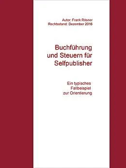 E-Book (epub) Buchführung und Steuern für Selfpublisher von Frank Rösner