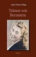 E-Book (epub) Tränen wie Bernstein von Sabine-Helena Philipp