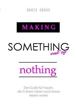 E-Book (epub) Making Something out of Nothing von Doris Gross