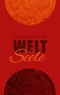 E-Book (epub) Welt und Seele von Wolfgang Seidl