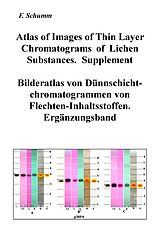 E-Book (pdf) Atlas of Images of Thin Layer Chromatograms of Lichen Substances. Supplement von Felix Schumm