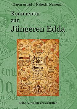 E-Book (epub) Kommentar zur Jüngeren Edda von Árpád Baron von Nahodyl Neményi