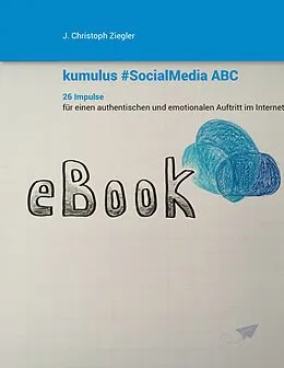 E-Book (epub) kumulus Social Media ABC von J. Christoph Ziegler