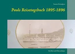 E-Book (epub) Pauls Reisetagebuch 1895-1896 von Susanne Brüninghaus
