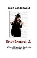E-Book (epub) Shortmord 2 von Maja Vandenwald