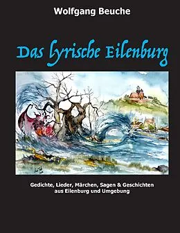 E-Book (epub) Das lyrische Eilenburg von Wolfgang Beuche