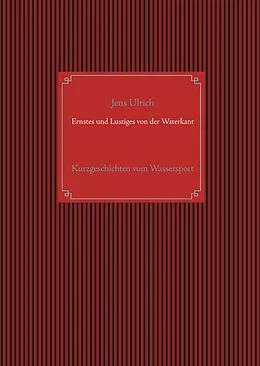 E-Book (epub) Ernstes und Lustiges von der Waterkant von Jens Ulrich