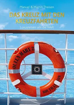 E-Book (epub) Das Kreuz mit den Kreuzfahrten von Manuel Theisen, Martin Theisen