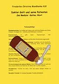 E-Book (epub) Doktor Gott und seine Patienten von Friederike Christine Mundhenke-Küll