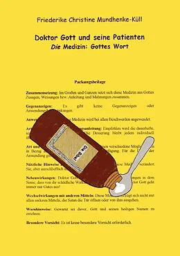 E-Book (epub) Doktor Gott und seine Patienten von Friederike Christine Mundhenke-Küll