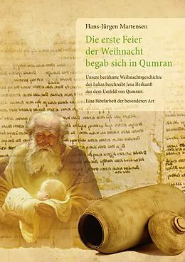 E-Book (epub) Die erste Feier der Weihnacht begab sich in Qumran von Hans-Jürgen Martensen