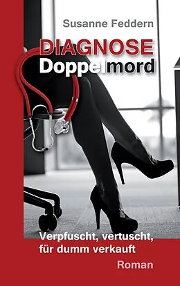E-Book (epub) Diagnose Doppelmord von Susanne Feddern
