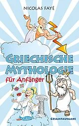 E-Book (epub) Griechische Mythologie für Anfänger von Nicolas Fayé