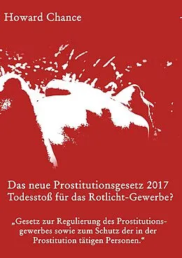 E-Book (epub) Das neue Prostitutionsgesetz 2017 von Howard Chance