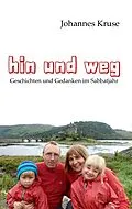 E-Book (epub) Hin und weg von Johannes Kruse