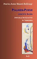 E-Book (epub) Psalmen-Poesie Gebetete Bilder von Maria-Anna Bäuml-Roßnagl