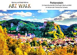 E-Book (epub) Art Walk Pottenstein von Ralph Kähne, Marina Kähne