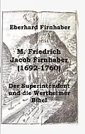 E-Book (epub) M. Friedrich Jacob Firnhaber (1692-1760) von Eberhard Firnhaber