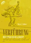 E-Book (epub) Verführung - Der Geiger David Garrett öffnet die klassische Musik von Maria L. Schöner