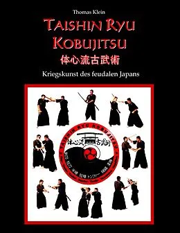 E-Book (epub) Taishin Ryu Kobujitsu von Thomas Klein