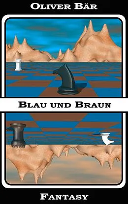 E-Book (epub) Blau und Braun von Oliver Bär