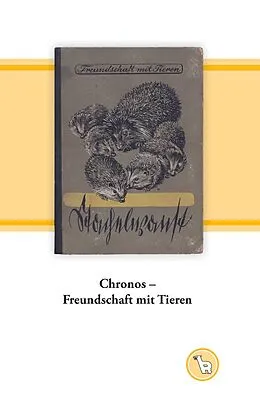 E-Book (epub) Chronos - Freundschaft mit Tieren von Kurt Dröge