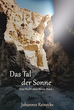 E-Book (epub) Das Tal der Sonne von Johannes Reinecke