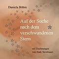 E-Book (epub) Auf der Suche nach dem verschwundenen Stern von Daniela Böhm