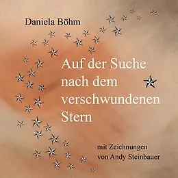 E-Book (epub) Auf der Suche nach dem verschwundenen Stern von Daniela Böhm