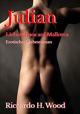 E-Book (epub) Julian - LiebesChaos auf Mallorca von Riccardo H. Wood