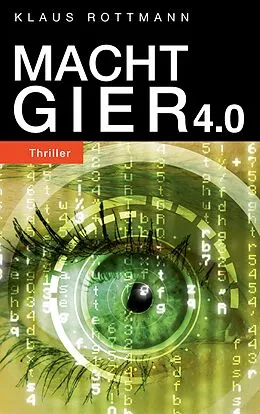 E-Book (epub) Machtgier 4.0 von Klaus Rottmann