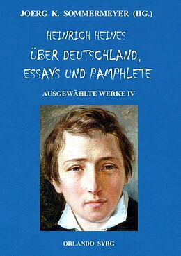 Kartonierter Einband Heinrich Heines Über Deutschland, Essays und Pamphlete. Ausgewählte Werke IV von Heinrich Heine