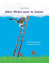 E-Book (epub) When Michel went to heaven von Katja Herzog