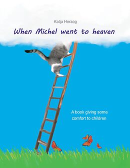 eBook (epub) When Michel went to heaven de Katja Herzog