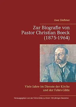 E-Book (epub) Zur Biografie von Pastor Christian Boeck (1875-1964) von Uwe Gleßmer