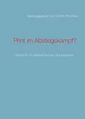E-Book (epub) Print im Abstiegskampf? von Alexander Rauschnick, Jana Büchner, Sarah Brandstätter