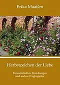 E-Book (epub) Herbstzeichen der Liebe von Erika Maaßen