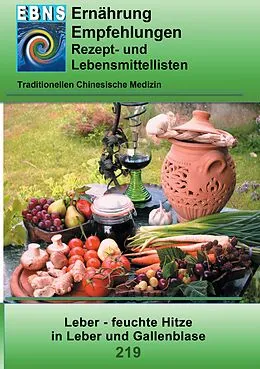 E-Book (epub) Ernährung - TCM - Leber - feuchte Hitze in Leber und Gallenblase von Josef Miligui