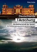 E-Book (epub) Deutschlands Täuschung von Peter Kutza